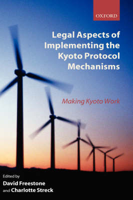 Legal Aspects of Implementing the Kyoto Protocol Mechanisms