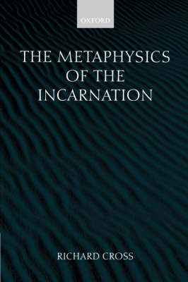 The Metaphysics of the Incarnation