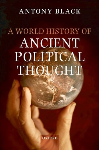A World History of Ancient Political Thought