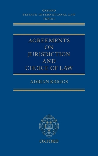 Agreements on Jurisdiction and Choice of Law