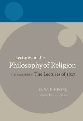 Hegel: Lectures on the Philosophy of Religion