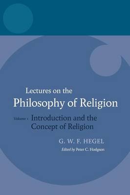 Hegel: Lectures on the Philosophy of Religion