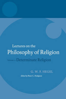 Hegel: Lectures on the Philosophy of Religion