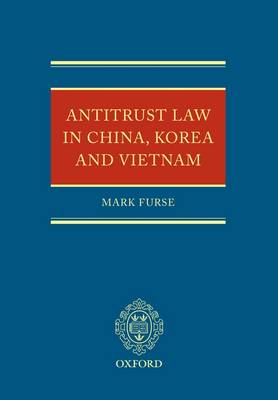 Antitrust Law in China, Korea and Vietnam