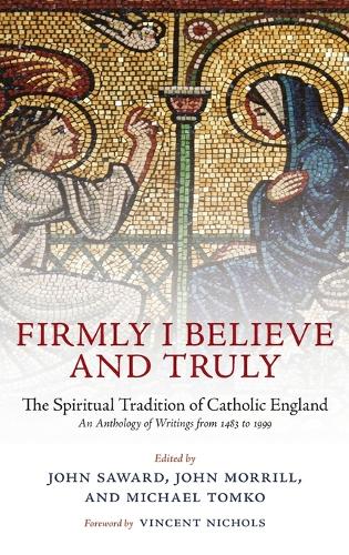 Firmly I Believe and Truly