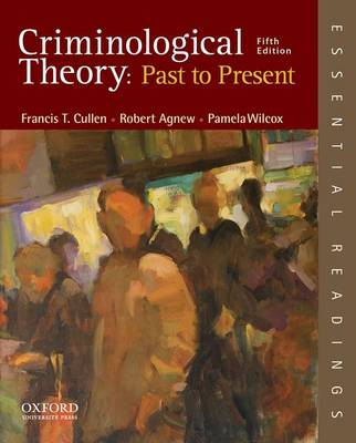 Criminological Theory: Past to Present