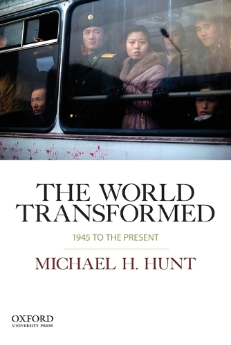 The World Transformed, 1945 to the Present