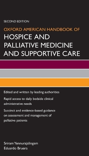 Oxford American Handbook of Hospice and Palliative Medicine and Supportive Care