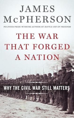 The War That Forged a Nation