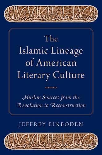 The Islamic Lineage of American Literary Culture