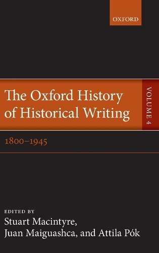 The Oxford History of Historical Writing