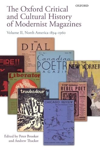 The Oxford Critical and Cultural History of Modernist Magazines