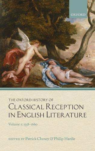 The Oxford History of Classical Reception in English Literature