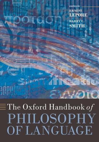 The Oxford Handbook of Philosophy of Language