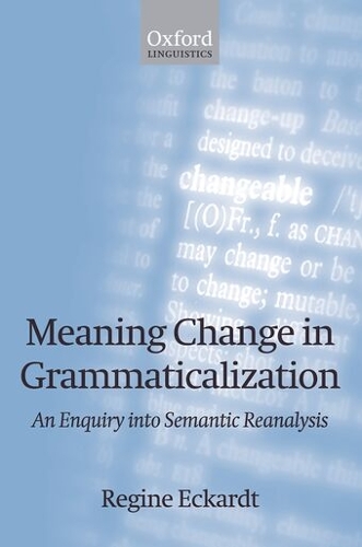Meaning Change in Grammaticalization