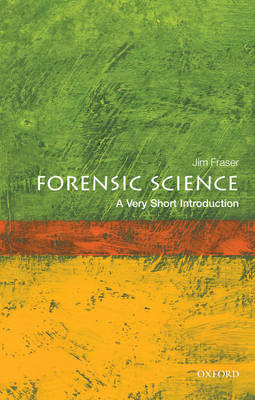 Forensic Science: A Very Short Introduction