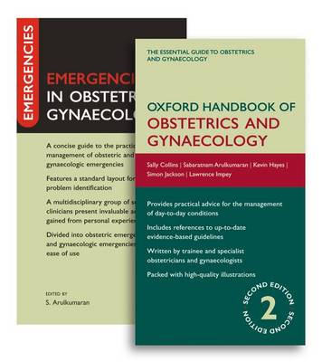 Oxford Handbook of Obstetrics and Gynaecology: WITH Emergencies in Obstetrics and Gynaecology