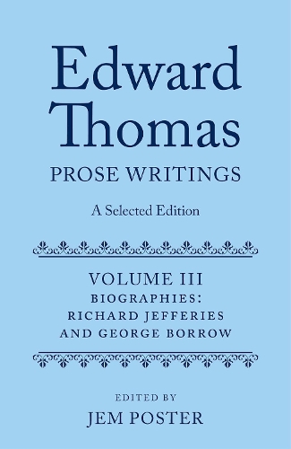 Edward Thomas: Prose Writings: A Selected Edition