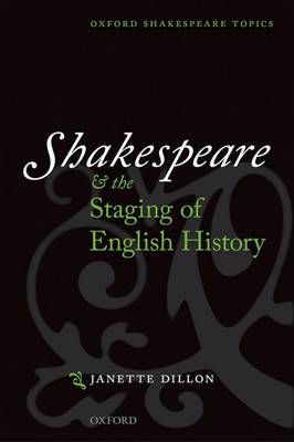 Shakespeare and the Staging of English History