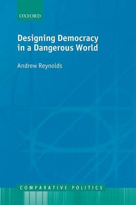 Designing Democracy in a Dangerous World