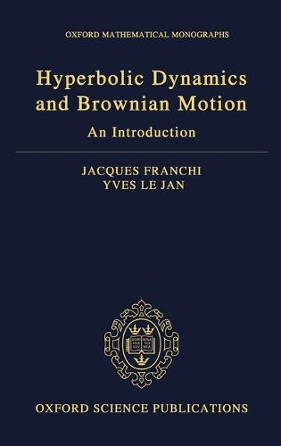 Hyperbolic Dynamics and Brownian Motion