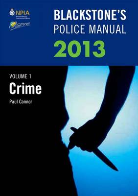 Blackstone's Police Manual 2013: Crime v. 1