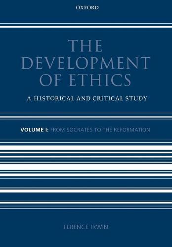 The Development of Ethics: Volume 1
