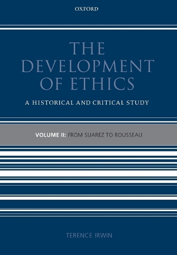 The Development of Ethics: Volume 2