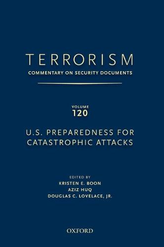 TERRORISM: COMMENTARY ON SECURITY DOCUMENTS VOLUME 120