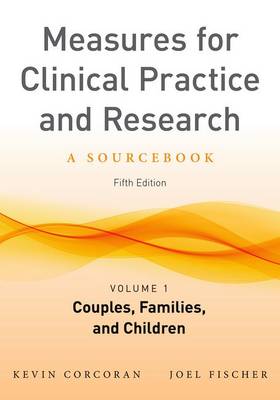 Measures for Clinical Practice and Research, Volume 1
