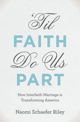 'Til Faith Do Us Part