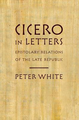 Cicero in Letters