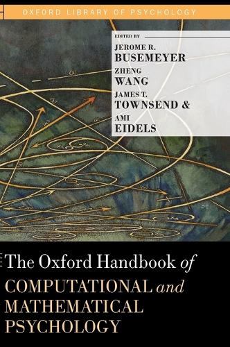 The Oxford Handbook of Computational and Mathematical Psychology