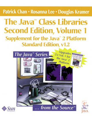 The Java? Class Libraries, Volume 1