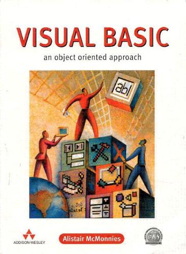 Visual Basic: An Object-Oriented Approach