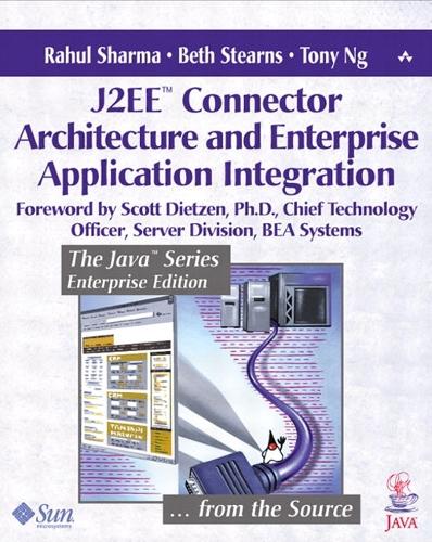 J2EE™ Connector Architecture and Enterprise Application Integration