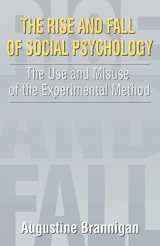 The Rise and Fall of Social Psychology