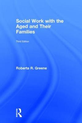 Social Work with the Aged and Their Families