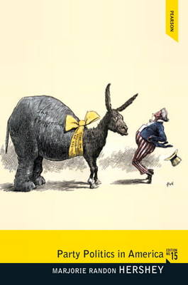 Party Politics in America (Longman Classics in Political Science)