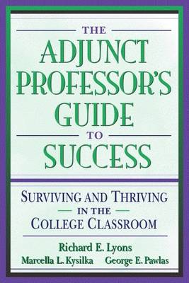 The Adjunct Professors Guide to Success