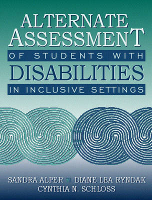 Alternate Assessment of Students with Disabilities in Inclusive Settings (Book now available from Pro-Ed, Inc.)