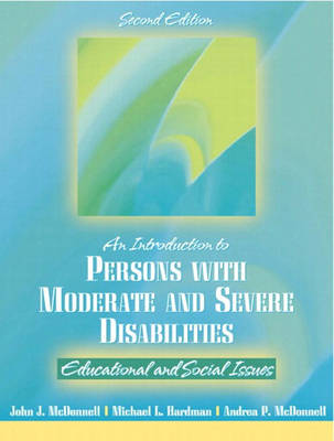 Introduction to Persons with Moderate and Severe Disabilities