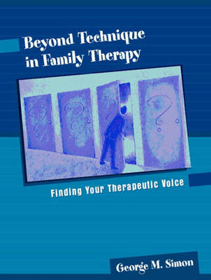 Beyond Technique in Family Therapy