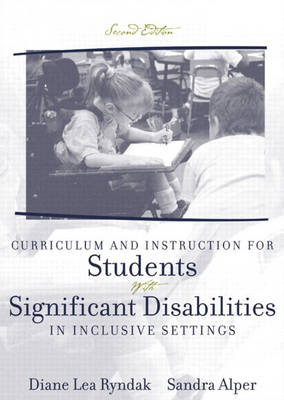 Curriculum and Instruction for Students with Significant Disabilities in Inclusive Settings