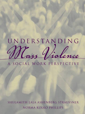 Understanding Mass Violence