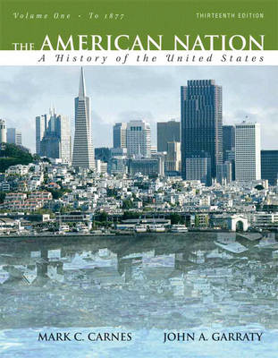 The American Nation: (to 1877) v. 1