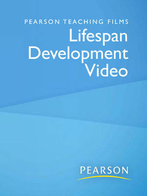Pearson Teaching Films Lifespan Development Video (for Instructors)