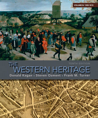 The Western Heritage: (1300-1815) v. B