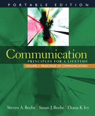 Communication: Portable Edition - Volume 1: Principles of Communication (with MyCommunicationLab)