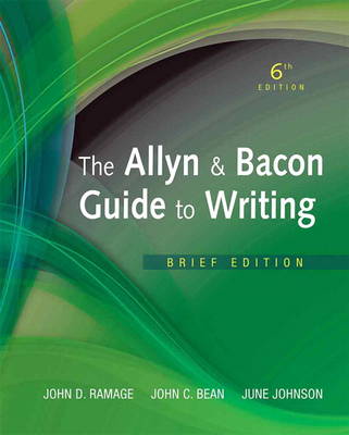 The Allyn & Bacon Guide to Writing, Brief Edition